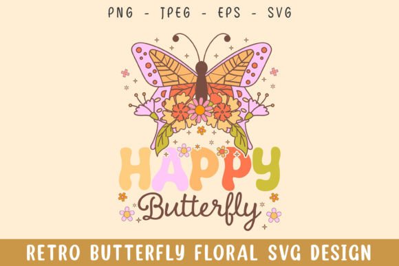 Happy Butterfly Floral Retro Design Svg