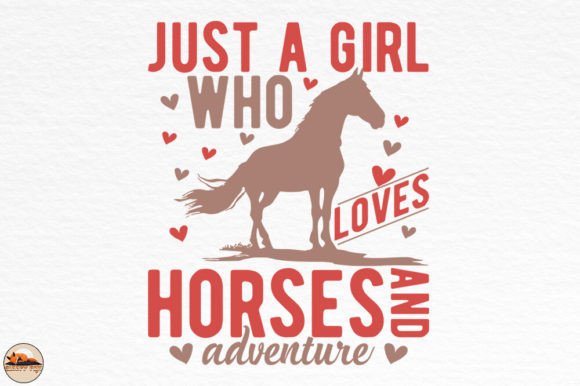 Just a Girl Who Loves Horses, Adventure